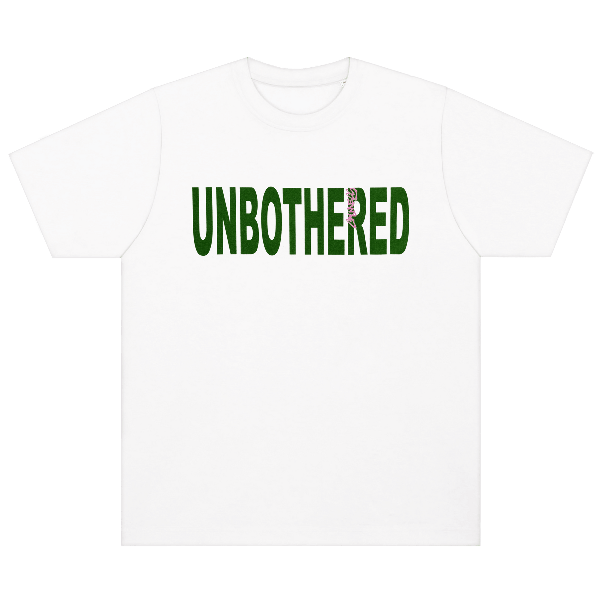 White t-shirt with 'UNBOTHERED' printed in green